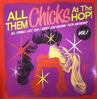 V.A. - All Them Chicks At The Hop : Vol 1